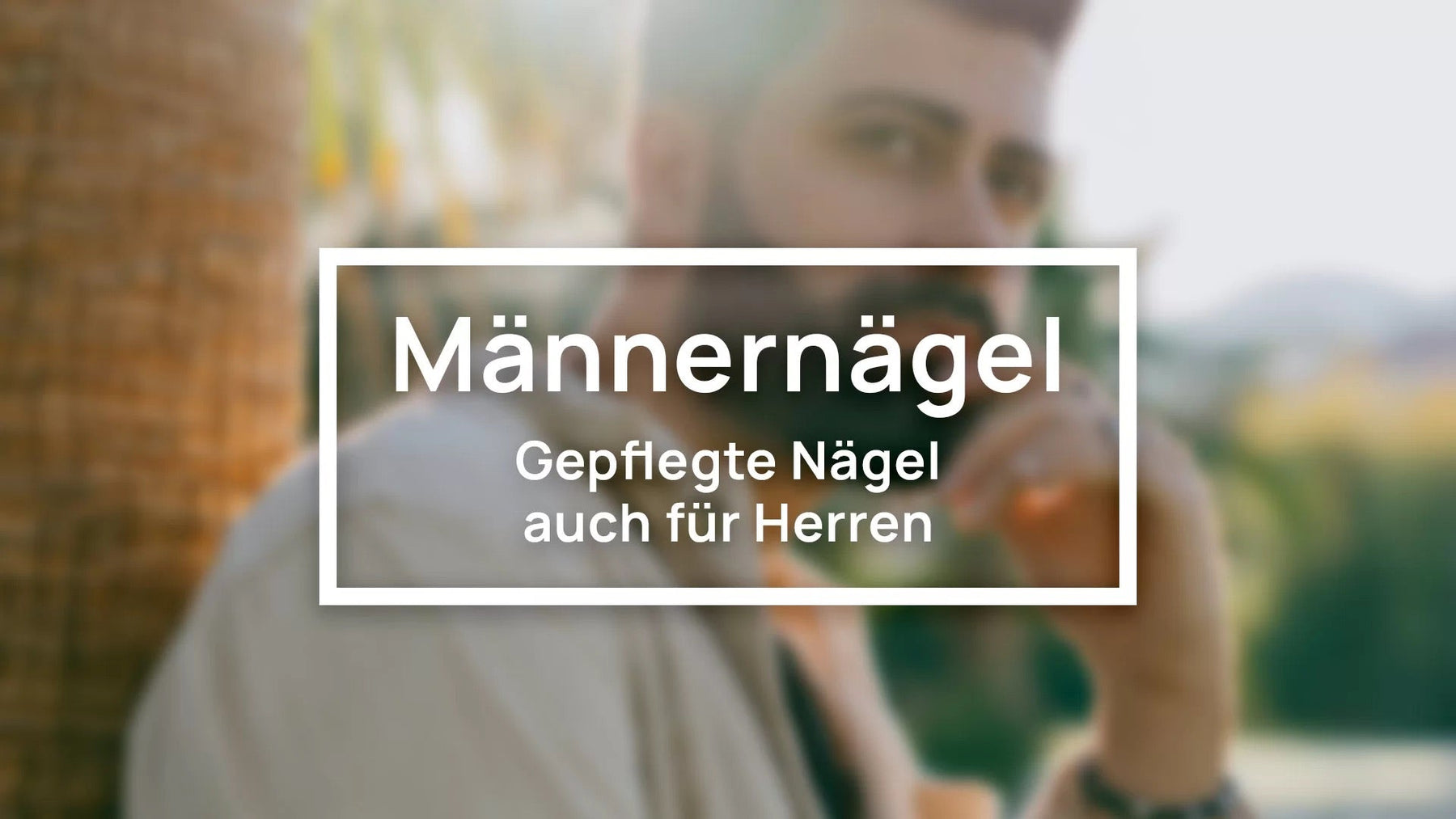 Männer Nägel – Gepflegte Nägel auch für Herren